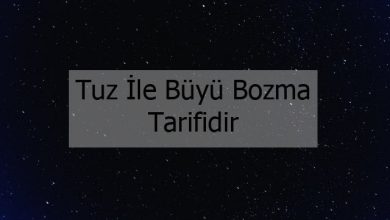 Photo of Tuz İle Büyü Bozma Tarifidir